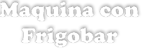 Maquinitas